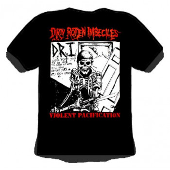 T-Shirt DIRTY ROTTEN IMBECILES - VIOLENT PACIFICATION