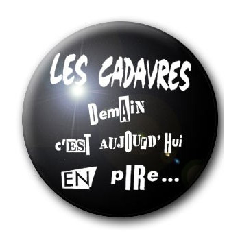 Badge LES CADAVRES