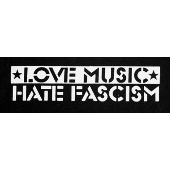 Patch LOVE MUSIC HATE FASCISM Patch LOVE MUSIC HATE FASCISM