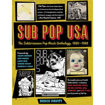 Book SUB POP USA - THE SUBTERRANEAN POP MUSIC ANTHOLOGY 1980-1988