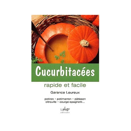 Livre CUCURBITACEES RAPIDE ET FACILE