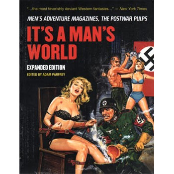 Book IT’S A MAN’S WORLD:MEN’S ADVENTURE MAGAZINES, THE POSTWAR PULPS