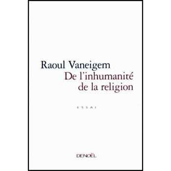 Book DE L’INHUMANITÉ DE LA RELIGION