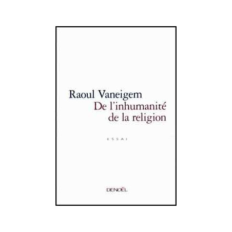 Book DE L’INHUMANITÉ DE LA RELIGION