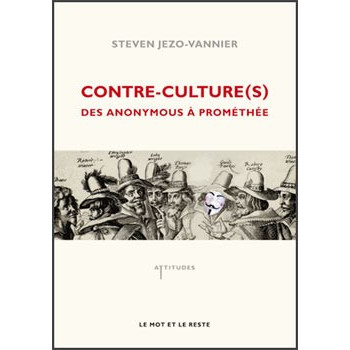 Book CONTRE CULTURE(S) DES ANONYMOUS A PROMETHEE Book CONTRE CULTURE(S) DES ANONYMOUS A PROMETHEE