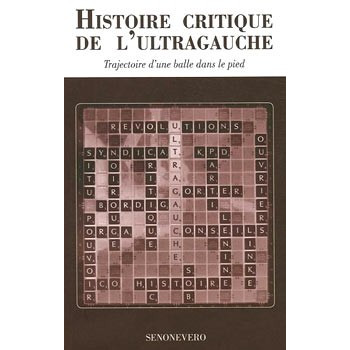 Book HISTOIRE CRITIQUE DE L'ULTRA GAUCHE