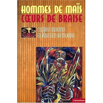Livre HOMMES DE MAÏS, COEURS DE BRAISE