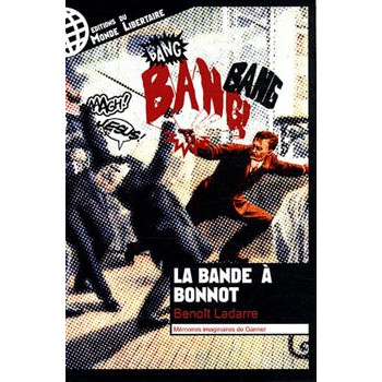 Livre LA BANDE A BONNOT