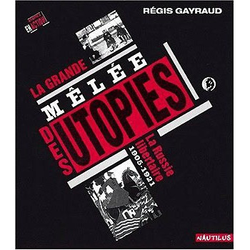 Livre LA GRANDE MELEE DES UTOPIES Livre LA GRANDE MELEE DES UTOPIES