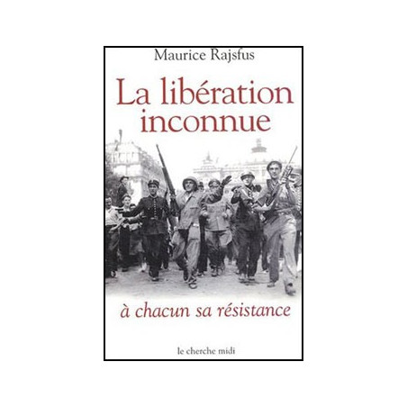 Livre LA LIBERATION INCONNUE