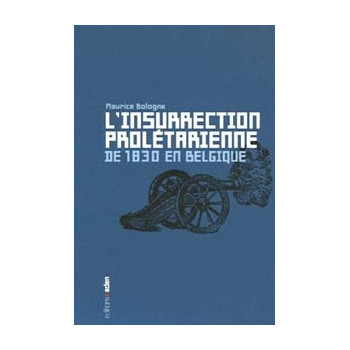 Livre L’INSURRECTION PROLETARIENNE DE 1830 EN BELGIQUE