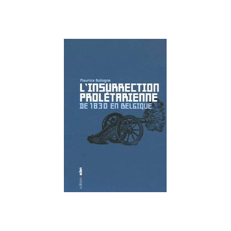 Livre L’INSURRECTION PROLETARIENNE DE 1830 EN BELGIQUE