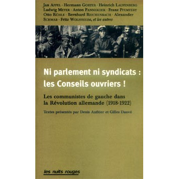 Livre NI PARLEMENT, NI SYNDICATS: LES CONSEILS OUVRIERS !