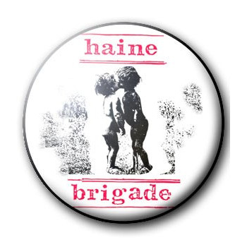 Badge HAINE BRIGADE