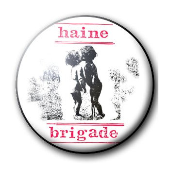 Button HAINE BRIGADE