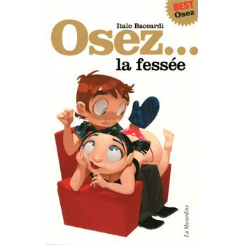 Livre OSEZ LA FESSÉE