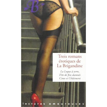 Book TROIS ROMANS EROTIQUES DE LA BRIGANDINE