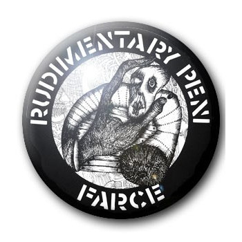 Badge RUDIMENTARY PENI Badge RUDIMENTARY PENI