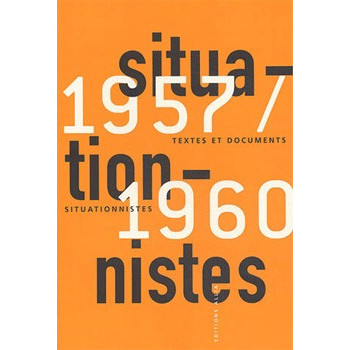 Livre TEXTES ET DOCUMENTS SITUATIONNISTES 1957-1960