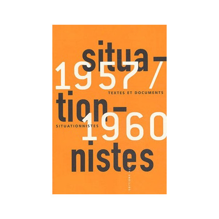 Livre TEXTES ET DOCUMENTS SITUATIONNISTES 1957-1960