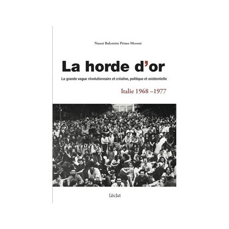 Book LA HORDE D'OR - ITALIE 1968-1977