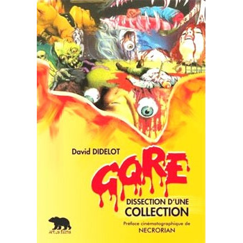 Livre GORE - DISSECTION D'UNE COLLECTION Livre GORE - DISSECTION D'UNE COLLECTION