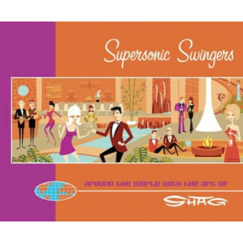 Book SUPERSONIC SWINGERS - AROUND THE WORLD WITH THE ART OF SHAG