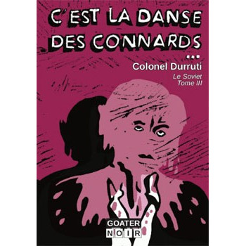 Book C'EST LA DANSE DES CONNARDS (Le Soviet Tome 3)