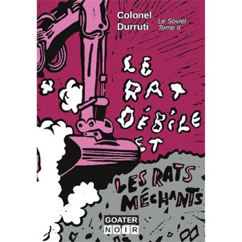 Livre LE RAT DEBILE ET LES RATS MECHANTS (Le Soviet Tome 2)