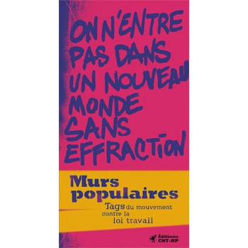 Book MURS POPULAIRES - TAGS DU MOUVEMENT CONTRE LA LOI TRAVAIL