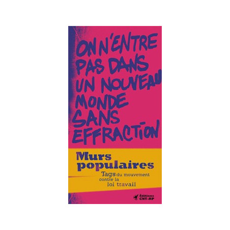 Book MURS POPULAIRES - TAGS DU MOUVEMENT CONTRE LA LOI TRAVAIL