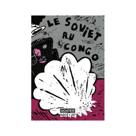 Livre LE SOVIET AU CONGO (Le Soviet Tome 5) 