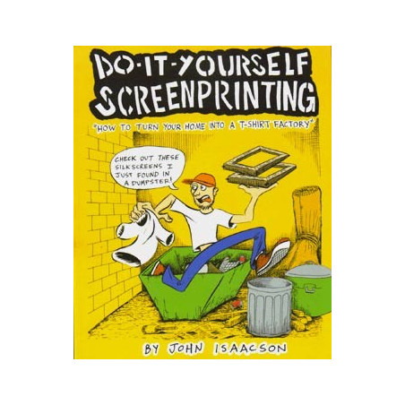 Livre DO-IT-YOURSELF SCREENPRINTING