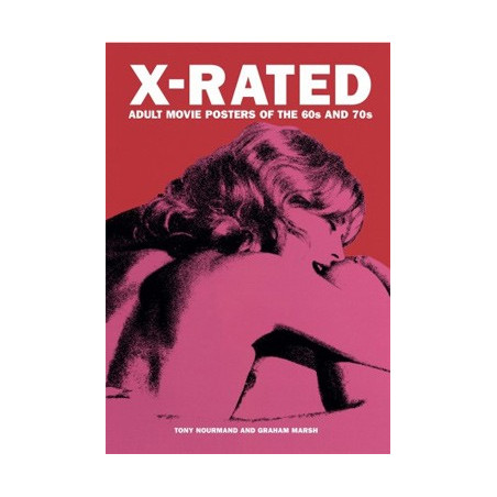Livre X-RATED - ADULT MOVIE POSTERS OF THE 60s AND 70s