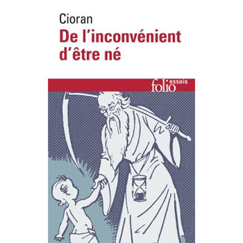 Livre DE L'INCONVENIENT D'ETRE NÉ