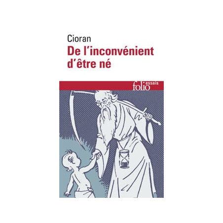 Livre DE L'INCONVENIENT D'ETRE NÉ