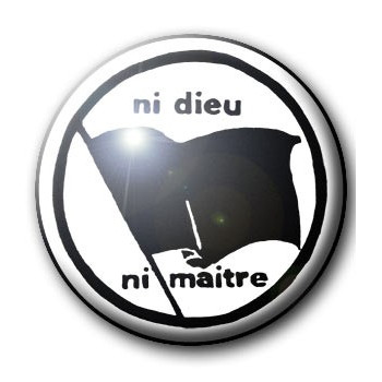 Badge NI DIEU NI MAITRE