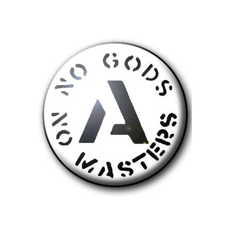 Badge NO GODS NO MASTERS