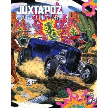 Book JUXTAPOZ CAR CULTURE Book JUXTAPOZ CAR CULTURE