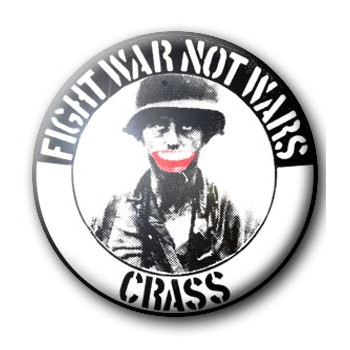 Button CRASS (FIGHT WAR NOT WARS)