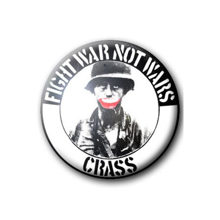 Button CRASS (FIGHT WAR NOT WARS)