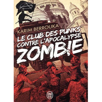 Livre LE CLUB DES PUNKS CONTRE L'APOCALYPSE ZOMBIE