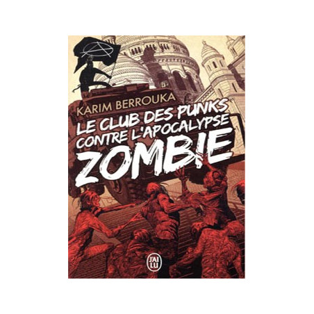 Book LE CLUB DES PUNKS CONTRE L'APOCALYPSE ZOMBIE