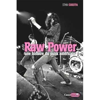 Livre RAW POWER - UNE HISTOIRE DU PUNK AMERICAIN