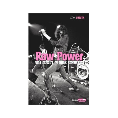 Book RAW POWER - UNE HISTOIRE DU PUNK AMERICAIN