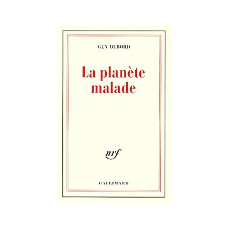 Livre LA PLANETE MALADE debord