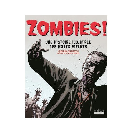 Book ZOMBIES ! UNE HISTOIRE ILLUSTREE DES MORTS VIVANTS