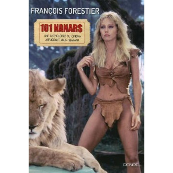 Livre LES 101 NANARS forestier