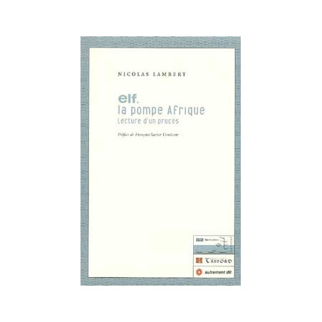 Livre ELF LA POMPE AFRIQUE