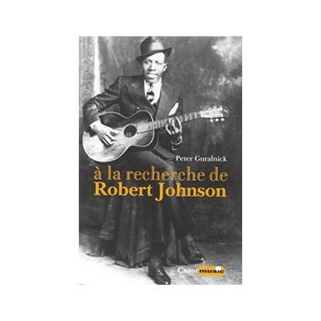 Livre A LA RECHERCHE DE ROBERT JOHNSON